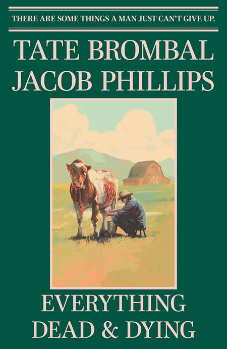 EVERYTHING DEAD & DYING #1 (OF 5) CVR F JACOB PHILLIPS LCSD FOIL VIRGIN VAR (CS)
