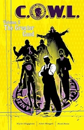 C.O.W.L. Volume 2: The Greater Good: A Massive-Verse Book