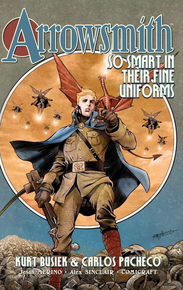 Arrowsmith Vol. 1: So Smart in Their Fine Uniforms HC