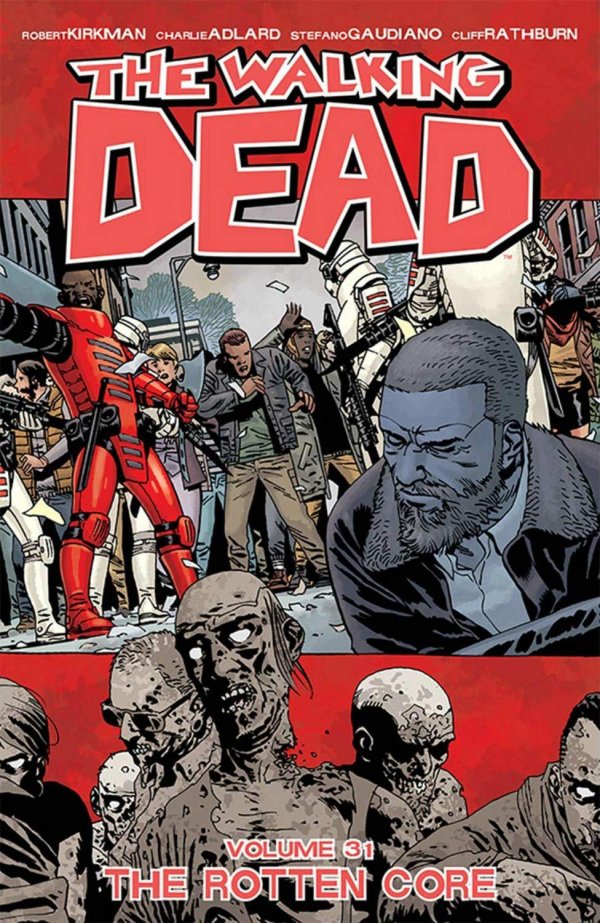 The Walking Dead Vol. 31: The Rotten Core TP