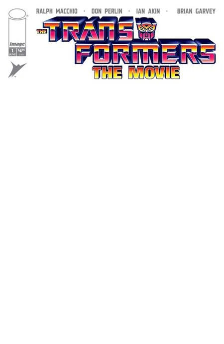 The Transformers: The Movie 40th Anniversary Edition #1 Cover D Blank Variant