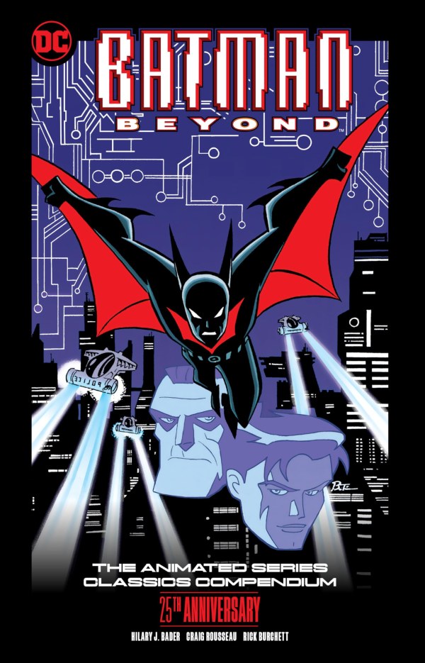 Batman Beyond: The Animated Series Classics Compendium – 25th Anniversary Edition TP