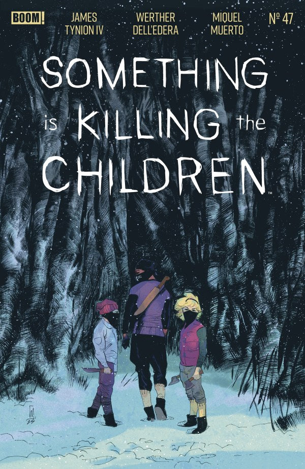 Something Is Killing the Children #47