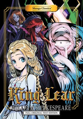 Manga Classics: King Lear - Full Original Text Edition (Paperback)