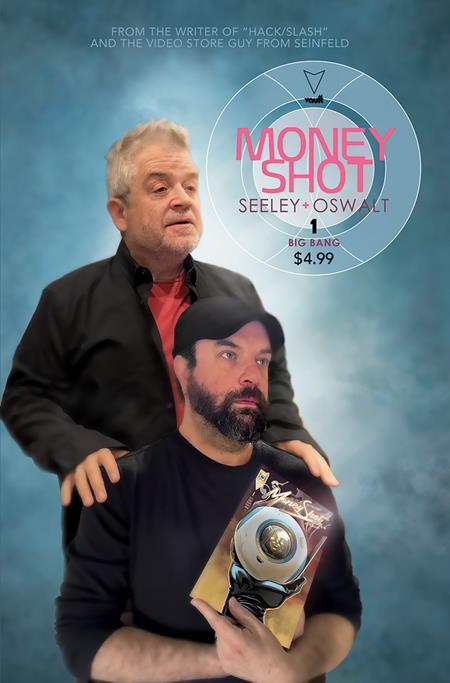 MONEY SHOT BIG BANG #1 (OF 5) CVR C PATTON OSWALT & TOM SEELEY SEX CRIMINALS #1 HOMAGE VAR (MR) Resolicit