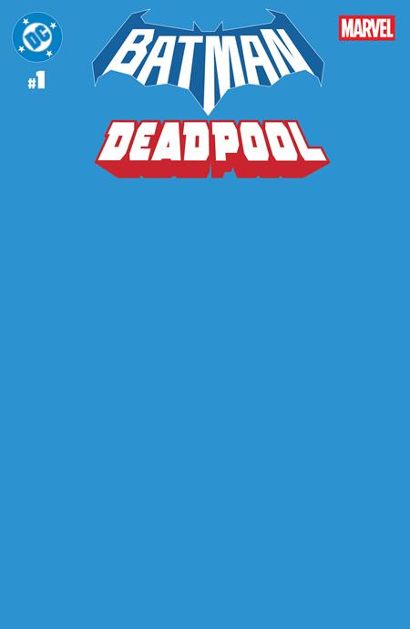 DC MARVEL BATMAN DEADPOOL #1 (ONE SHOT) CVR U BLUE BLANK CARD STOCK VAR