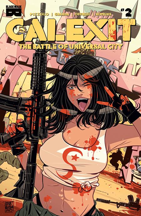 CALEXIT THE BATTLE OF UNIVERSAL CITY #2 (OF 3) CVR B INC 1:3 LUANA VECCHIO VAR (MR)