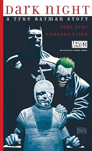 DARK NIGHT A TRUE BATMAN STORY