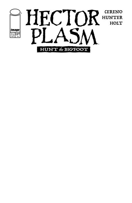 HECTOR PLASM HUNT THE BIGFOOT #1 (OF 3) CVR E BLANK SKETCH VAR (MR)