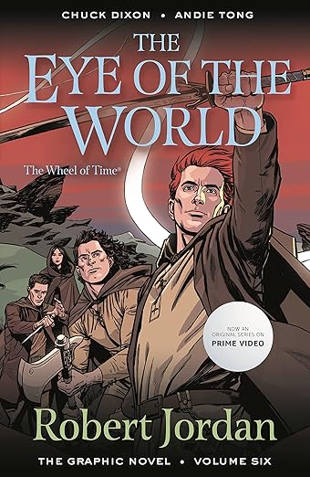The Eye of the World: The Graphic Novel, Volume Six (Wheel of Time: The Graphic Novel)