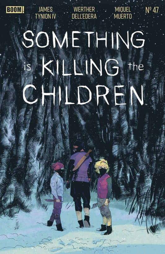 Something Is Killing the Children #47
