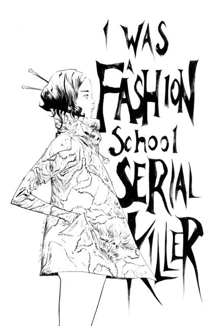 I Was a Fashion School Serial Killer #1 2nd Printing Jae Lee Black & White Variant