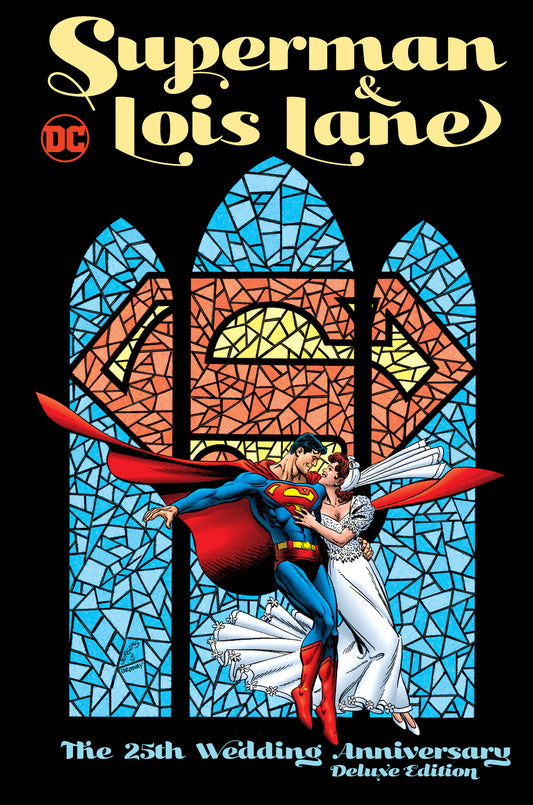 SUPERMAN & LOIS LANE THE 25TH WEDDING ANNIVERSARY DELUXE EDITION HC